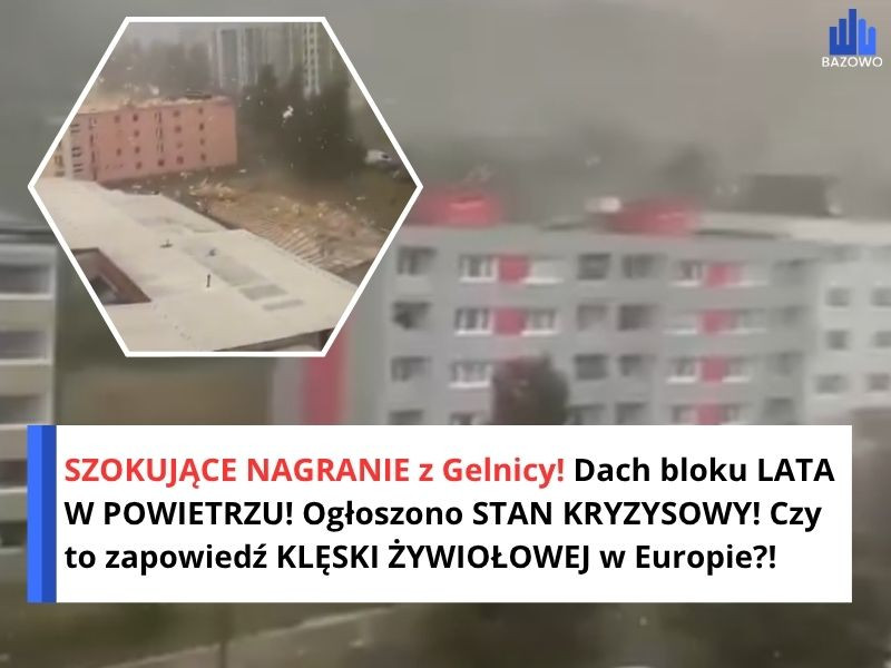 SZOKUJĄCE NAGRANIE z Gelnicy! Dach bloku LATA W POWIETRZU! Ogłoszono STAN KRYZYSOWY! Czy to zapowiedź KLĘSKI ŻYWIOŁOWEJ w Europie?!